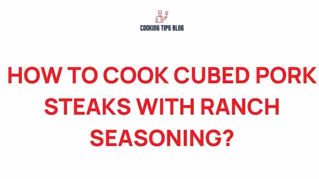 cubed-pork-steaks-ranch-seasoning