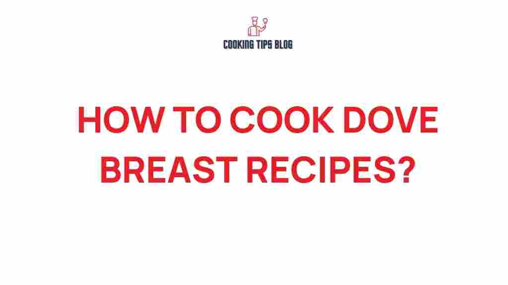 cooking-dove-breast-recipes