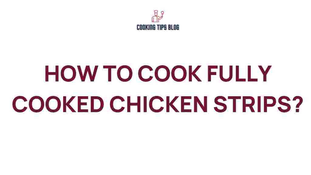 fully-cooked-chicken-strips