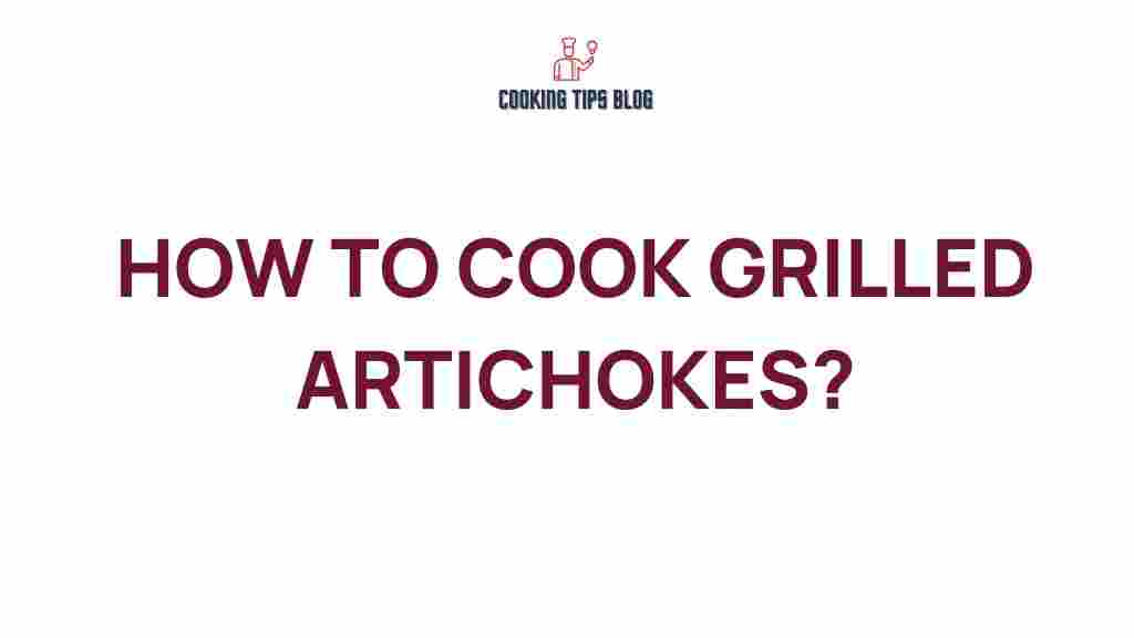 how-to-cook-grilled-artichokes