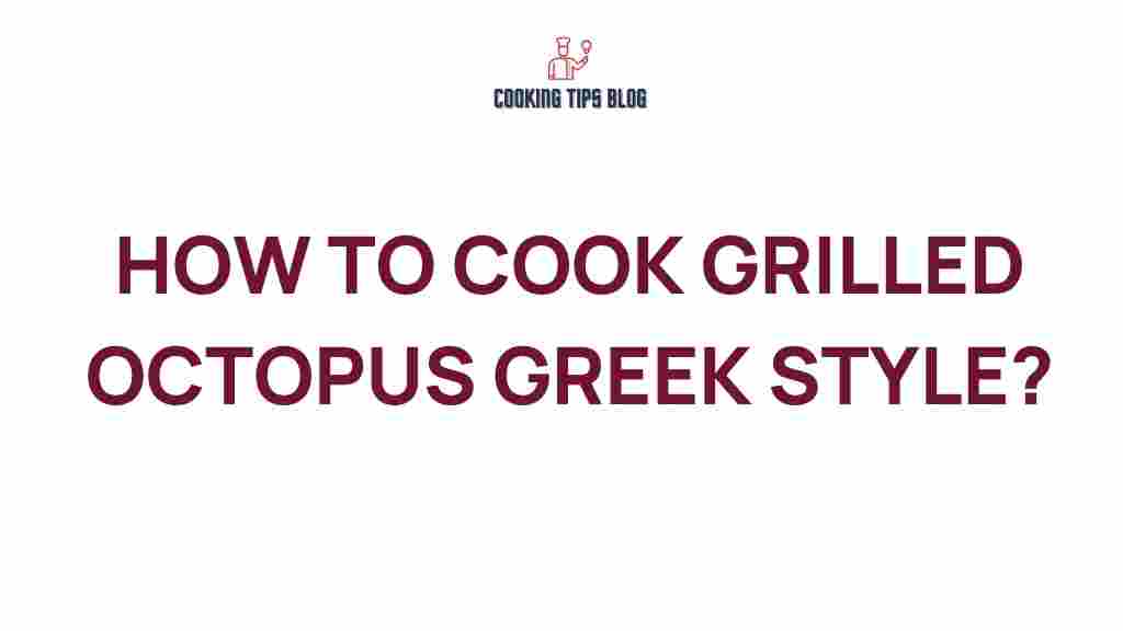 unlock-secrets-cooking-grilled-octopus