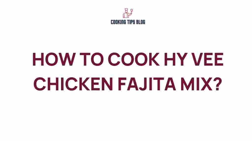 hy-vee-chicken-fajita-mix