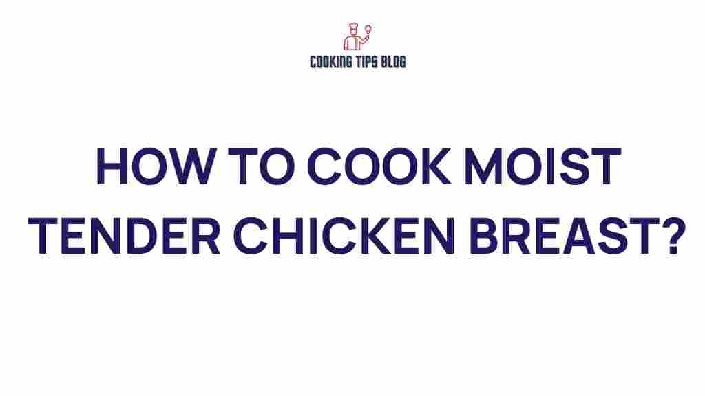 moist-chicken-breast-secrets