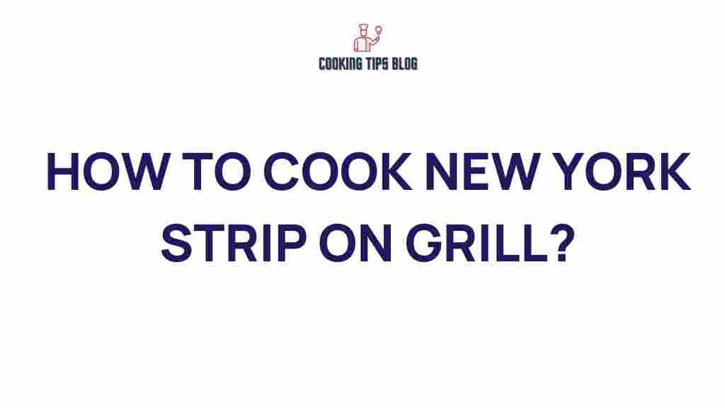 new-york-strip-grilling-tips