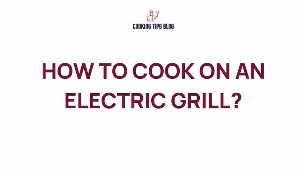 how-to-cook-on-an-electric-grill