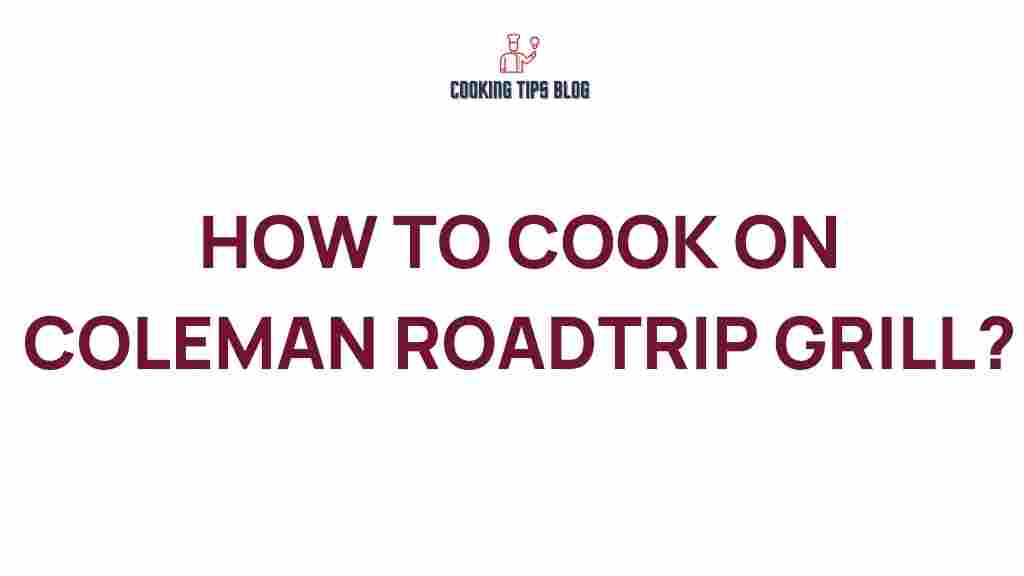 coleman-roadtrip-grill-tips