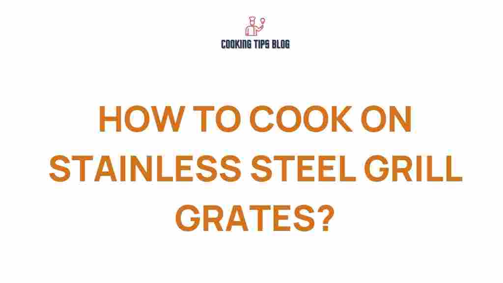 cooking-on-stainless-steel-grill-grates