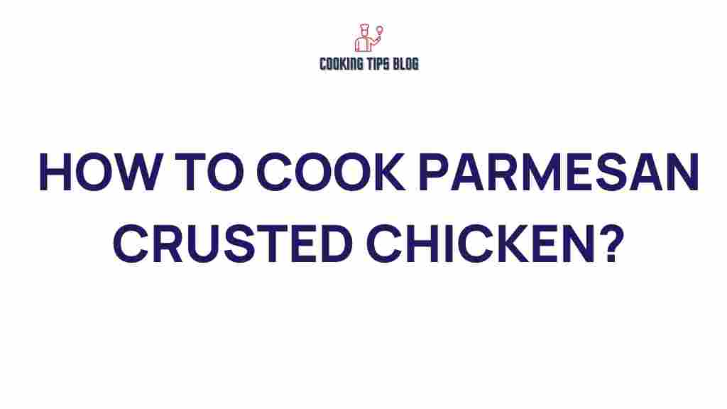 unlock-secrets-parmesan-crusted-chicken