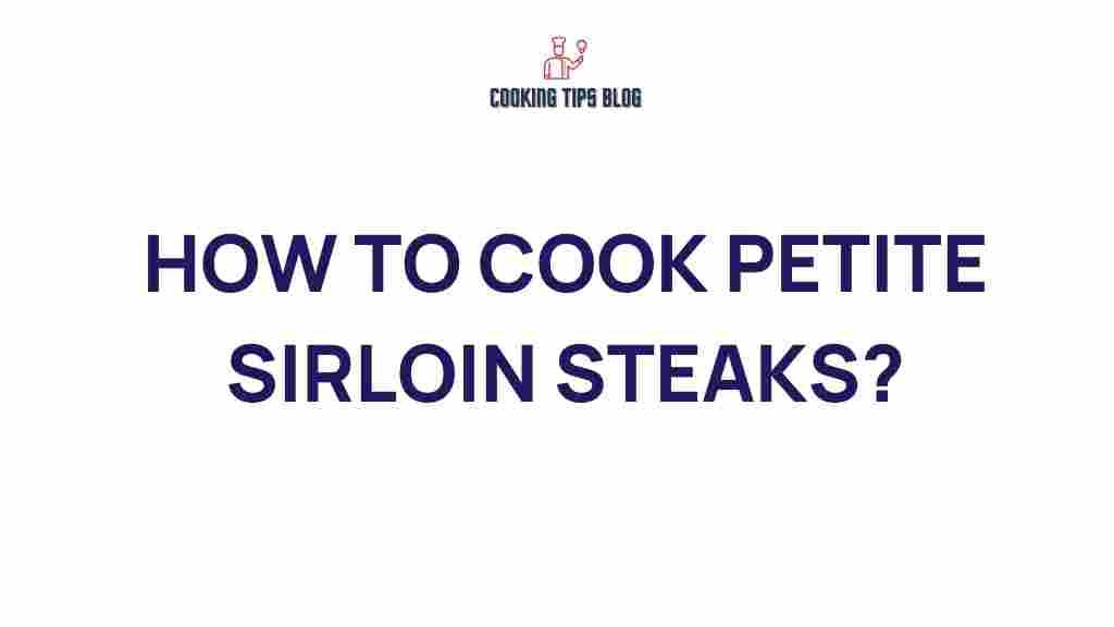 cooking-petite-sirloin-steaks