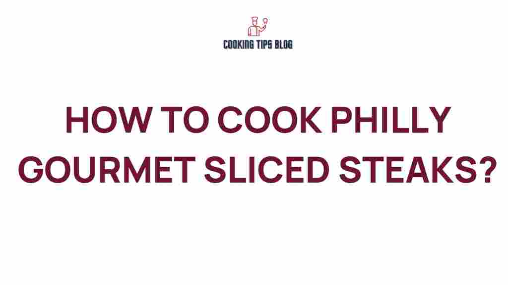 philly-steaks-gourmet-cooking