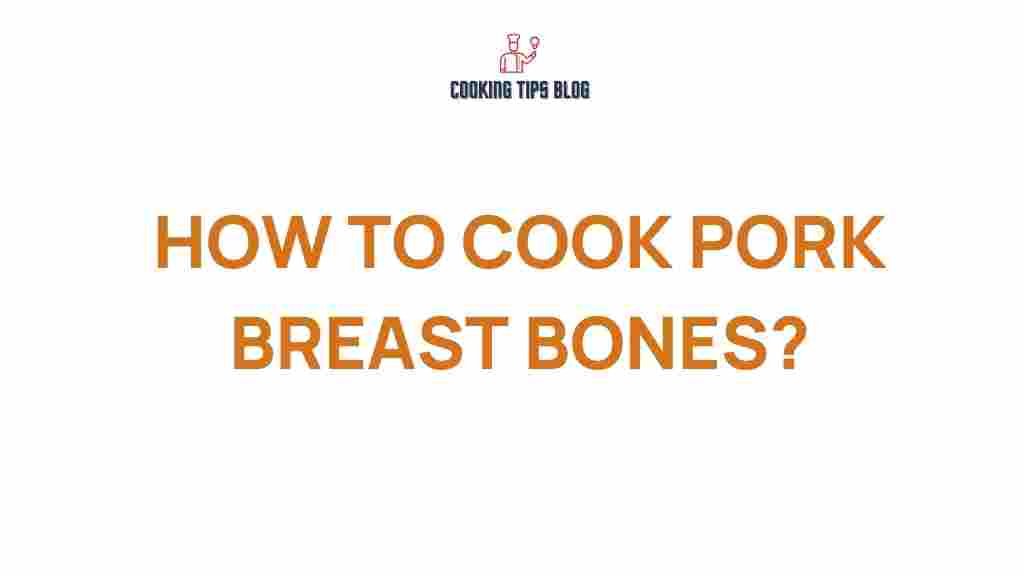 cooking-pork-breast-bones