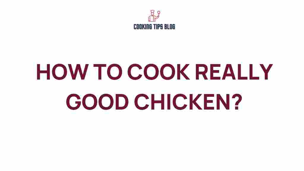 cooking-irresistibly-good-chicken