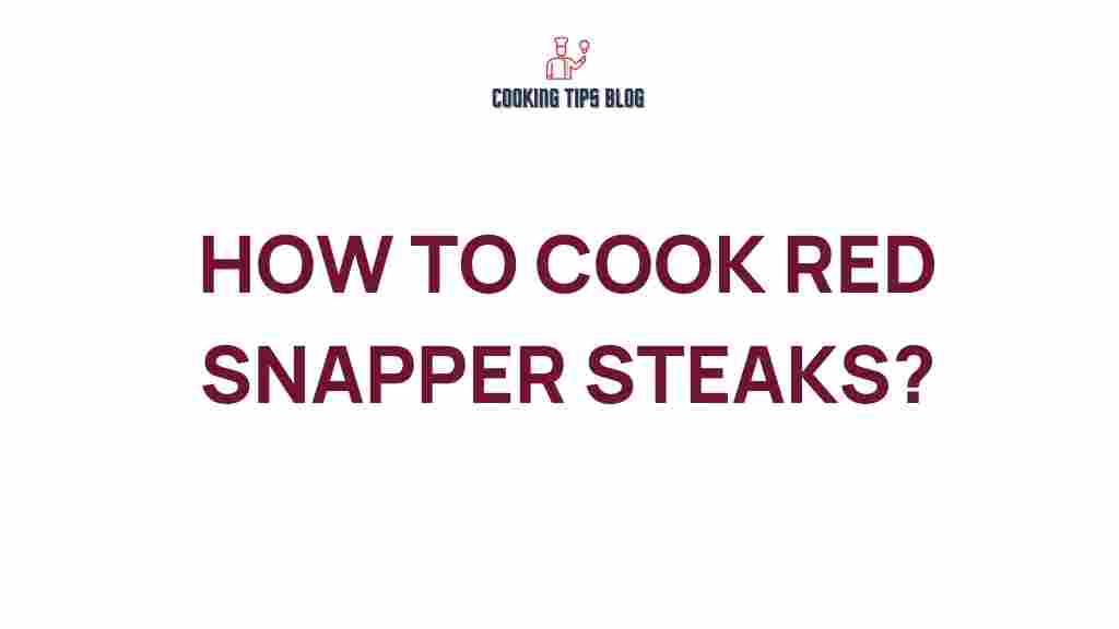 cooking-red-snapper-steaks