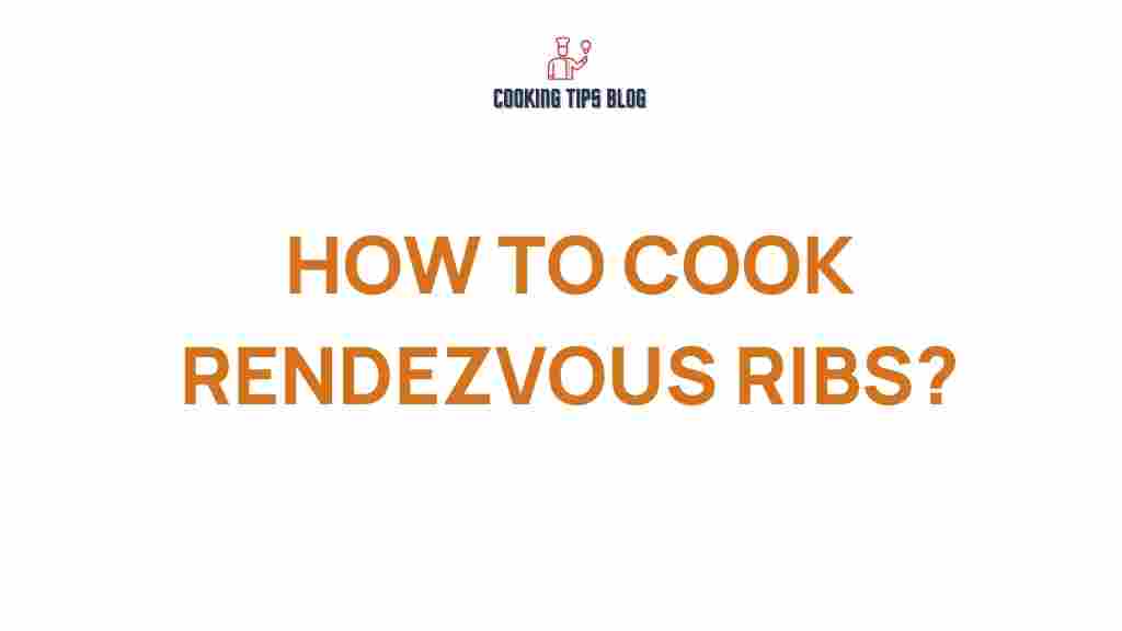 rendezvous-ribs-cooking-tips