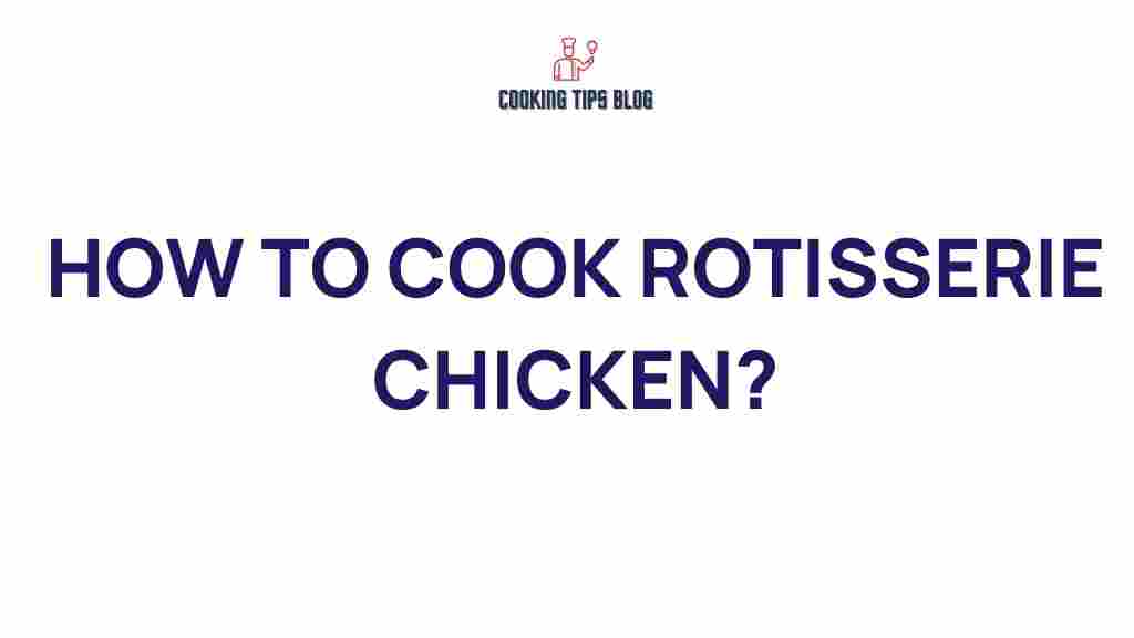 cooking-rotisserie-chicken