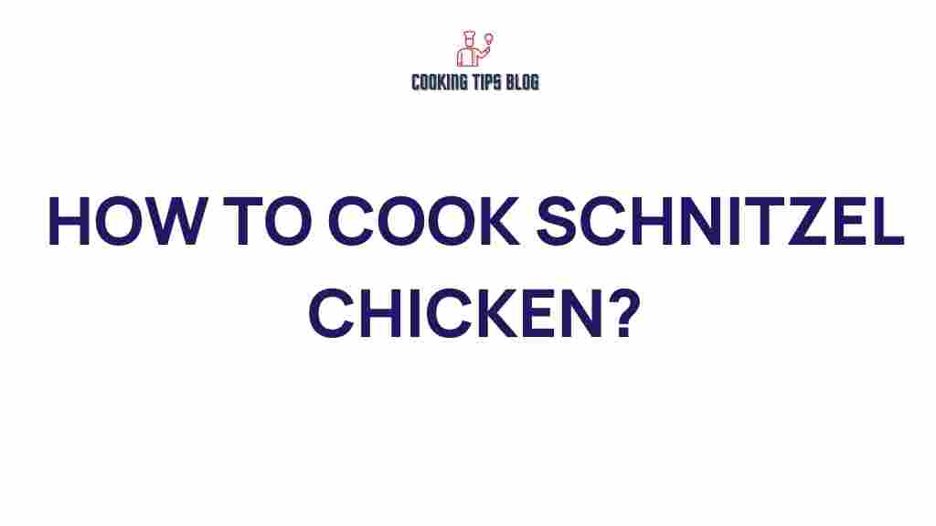 chicken-schnitzel-cooking-techniques