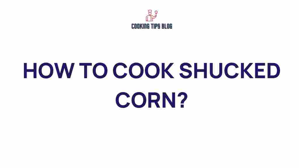 cooking-shucked-corn