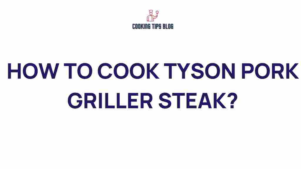 cook-tyson-pork-griller-steak