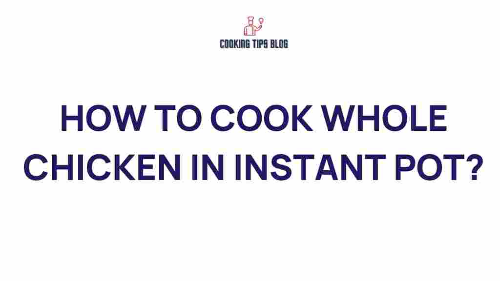 instant-pot-how-to-cook-whole-chicken