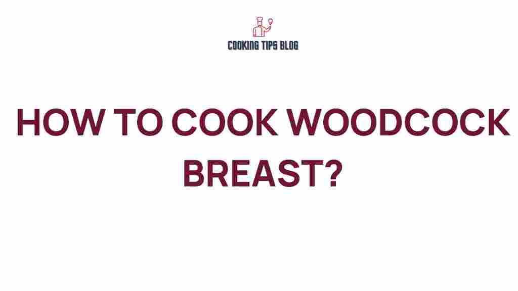 how-to-cook-woodcock-breast