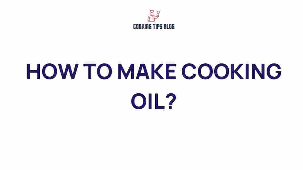 cooking-oil-making-guide
