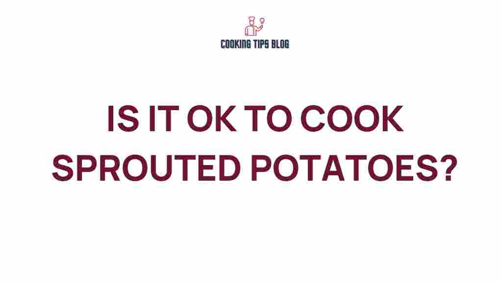 sprouted-potatoes-cooking-safety