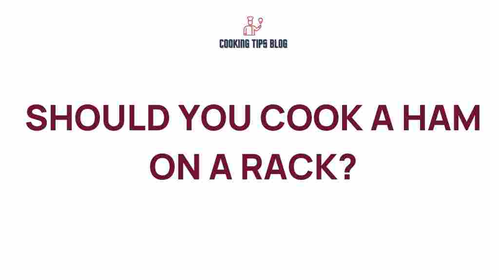 cooking-ham-on-a-rack