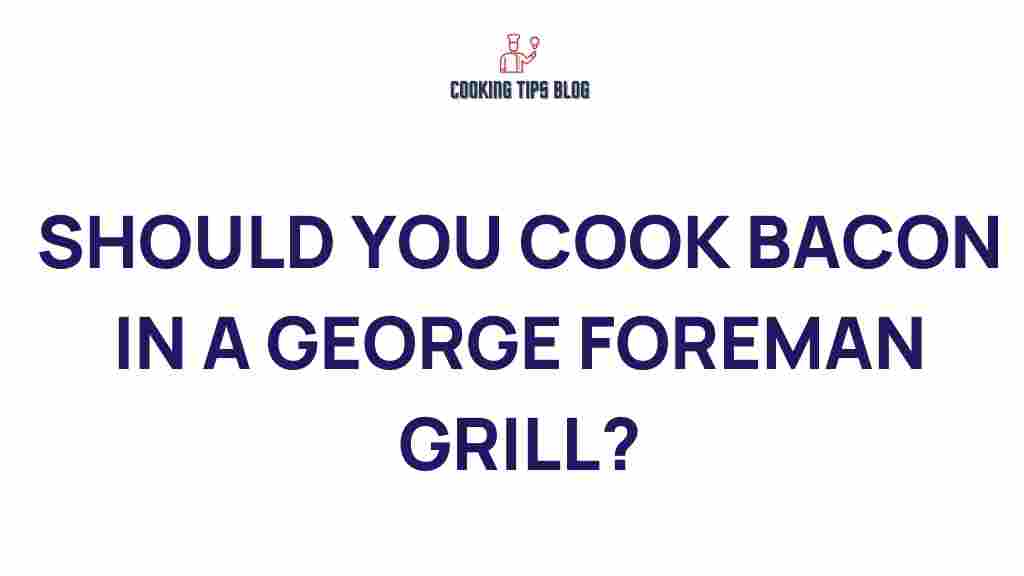 cooking-bacon-george-foreman-grill