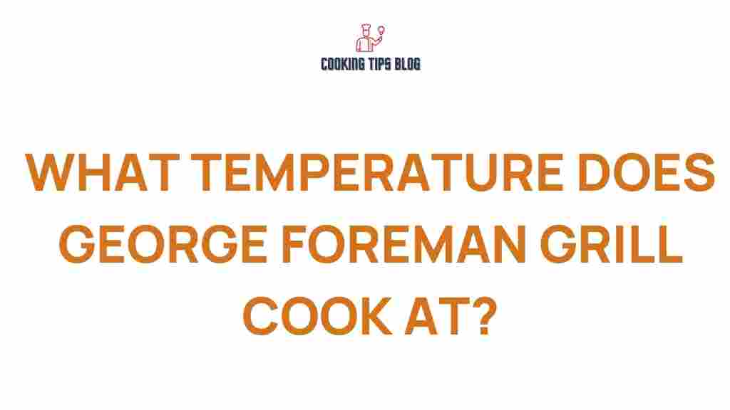 george-foreman-grill-temperature