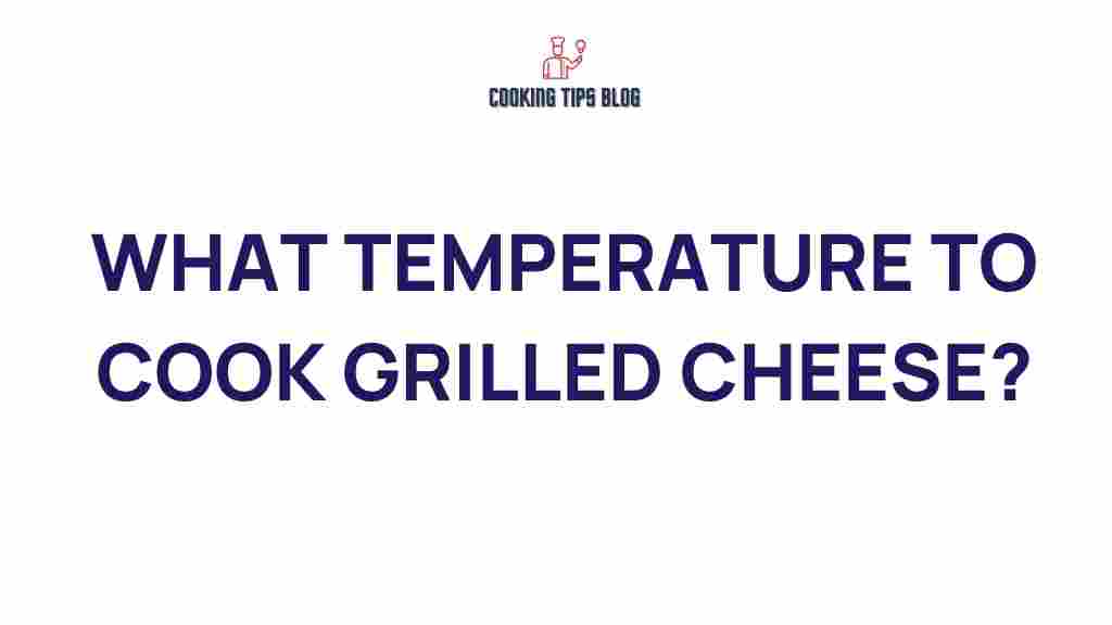 grilled-cheese-temperature