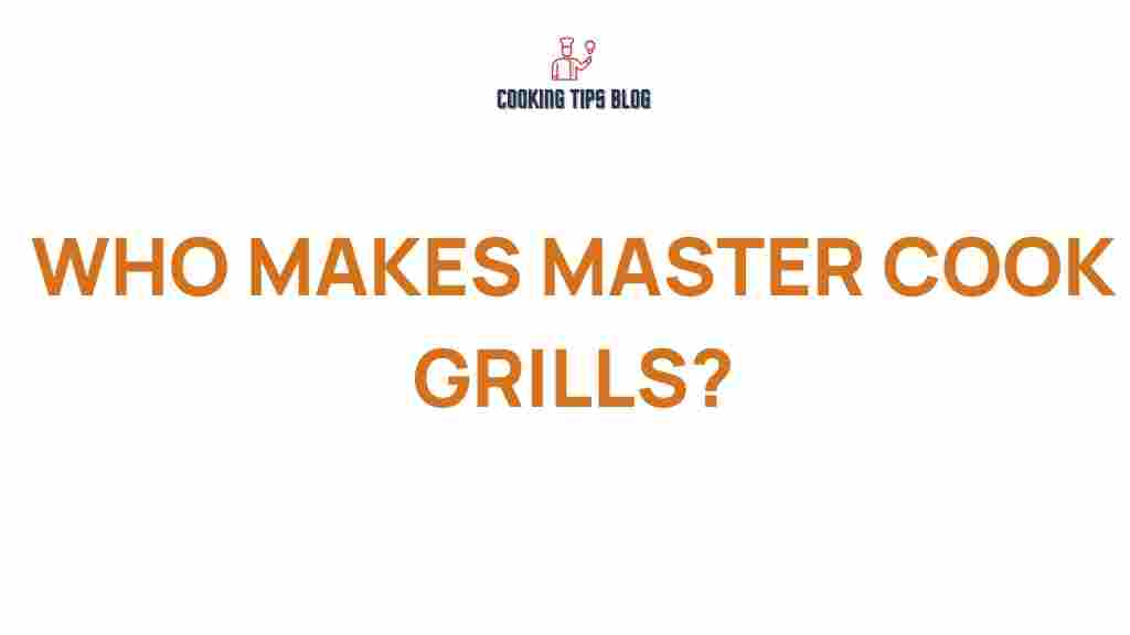 master-cook-grills-manufacturers