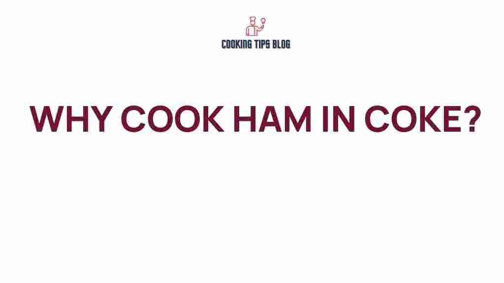 cooking-ham-in-coke-benefits