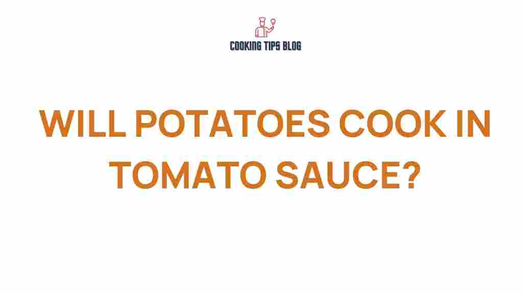 will-potatoes-cook-in-tomato-sauce